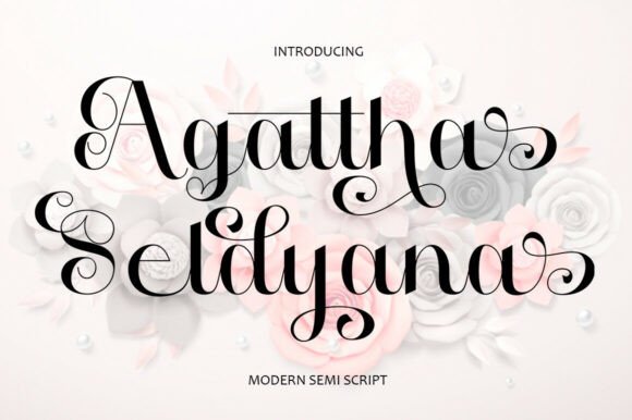 Agattha Seldyana: A Stylish Script Font