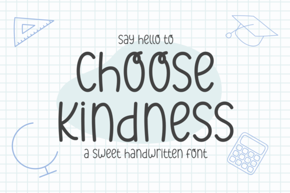 Choose Kindness Font
