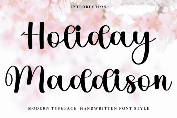 Holiday Maddison: A Font That Speaks Volumes