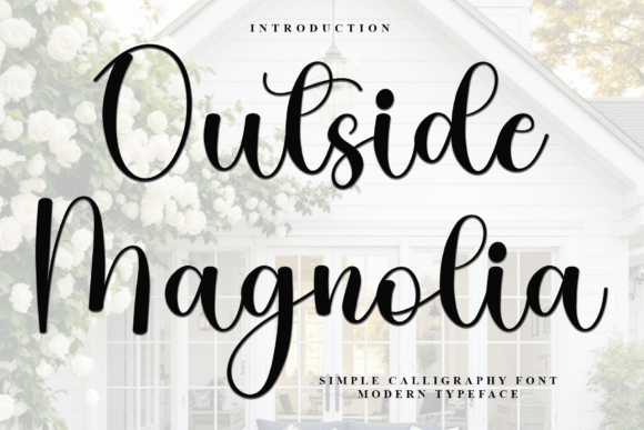Outside Magnolia Font Review
